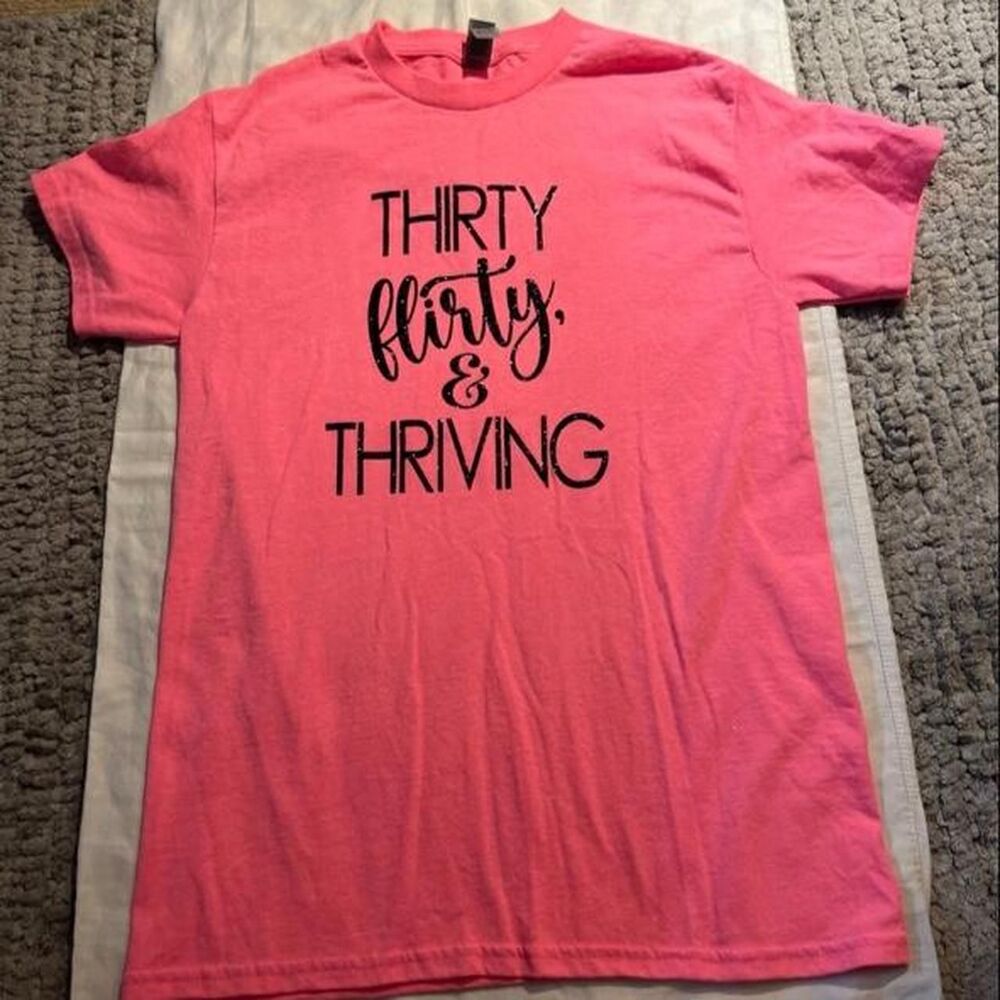 Pink “Thirty Flirty & Thriving” Baby Tee | Size S | 30th Birthday Shirt